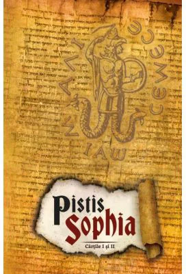 Pistis Sophia - Cartile I si II