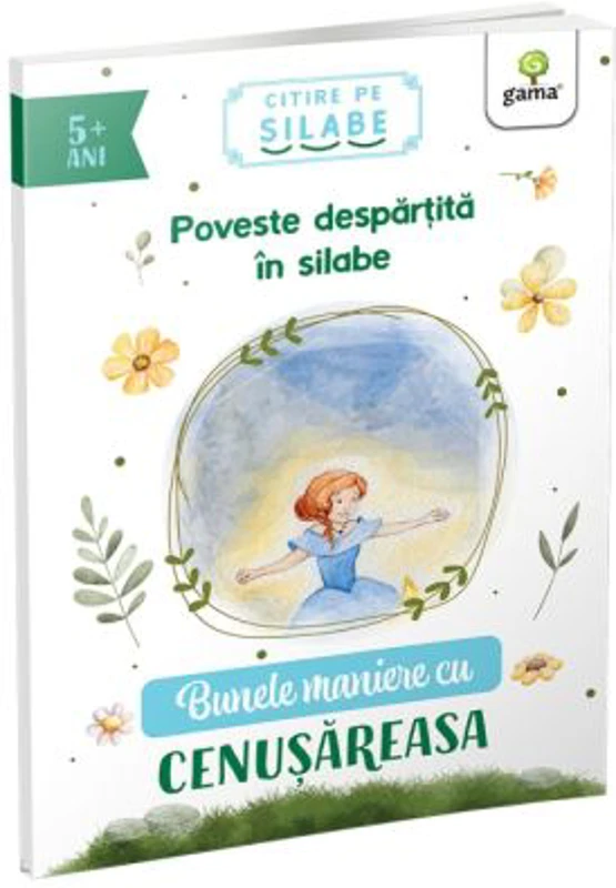 Bunele maniere cu Cenusareasa. Citire pe silabe
