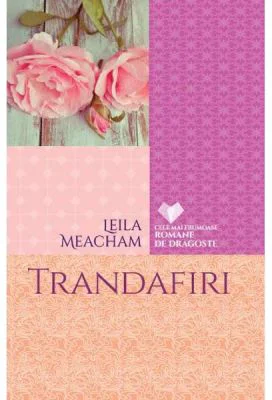 Trandafiri - Leila Meacham