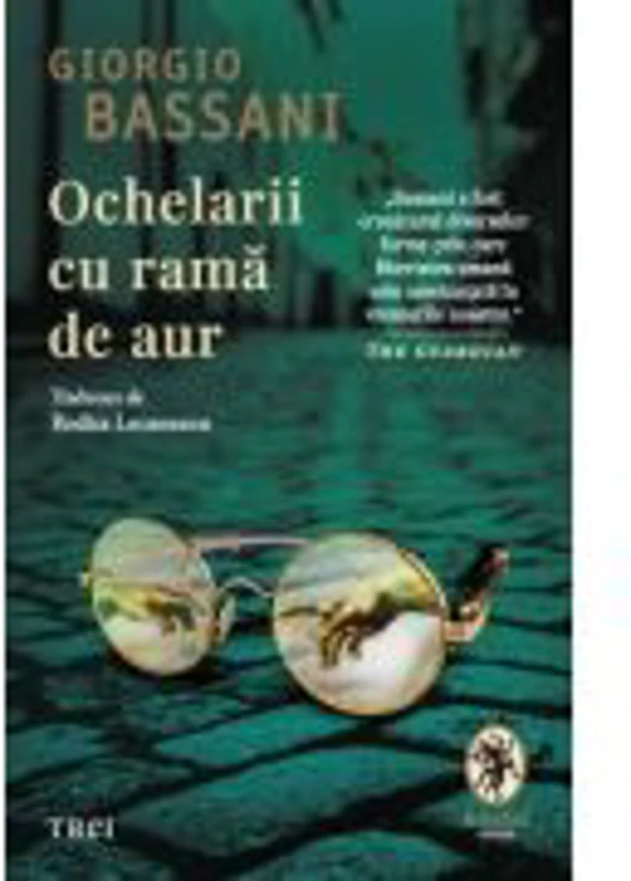 Ochelarii cu rama de aur - Giorgio Bassani