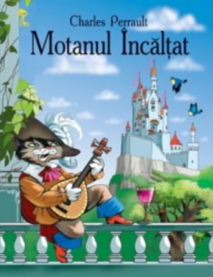 Motanul Incaltat - Charles Perrault