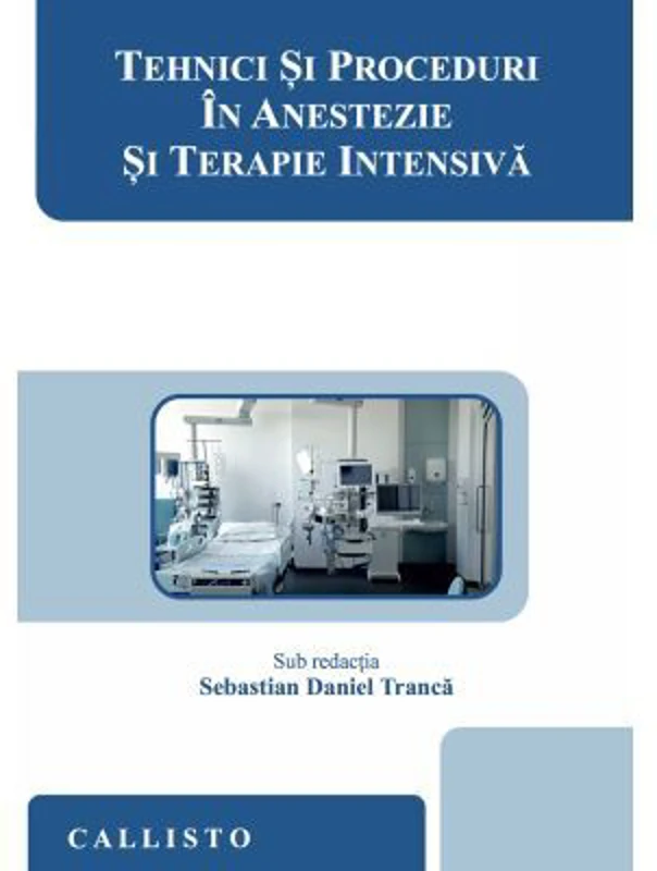 Tehnici si proceduri in anestezie si terapie intensiva