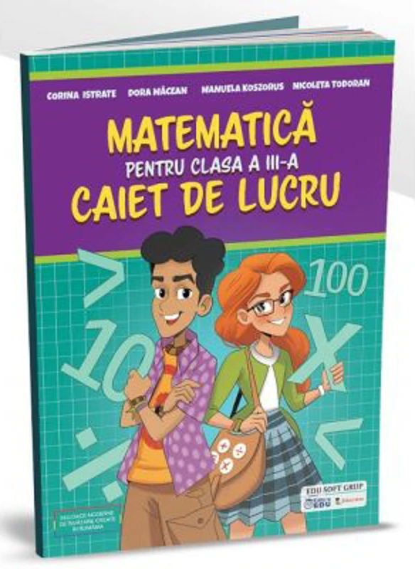 Caiet de Matematica pentru clasa a 3-a - Corina Istrate