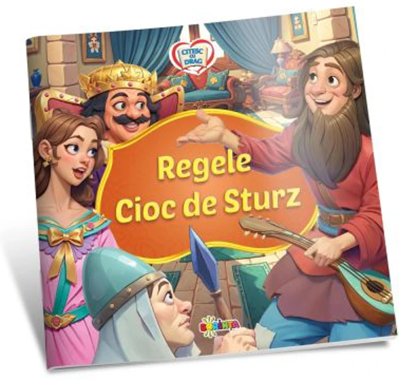 Citesc cu drag. Regele Cioc de Sturz