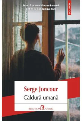 Caldura umana - Serge Joncour