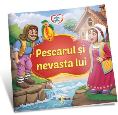 Citesc cu drag. Pescarul si nevasta lui