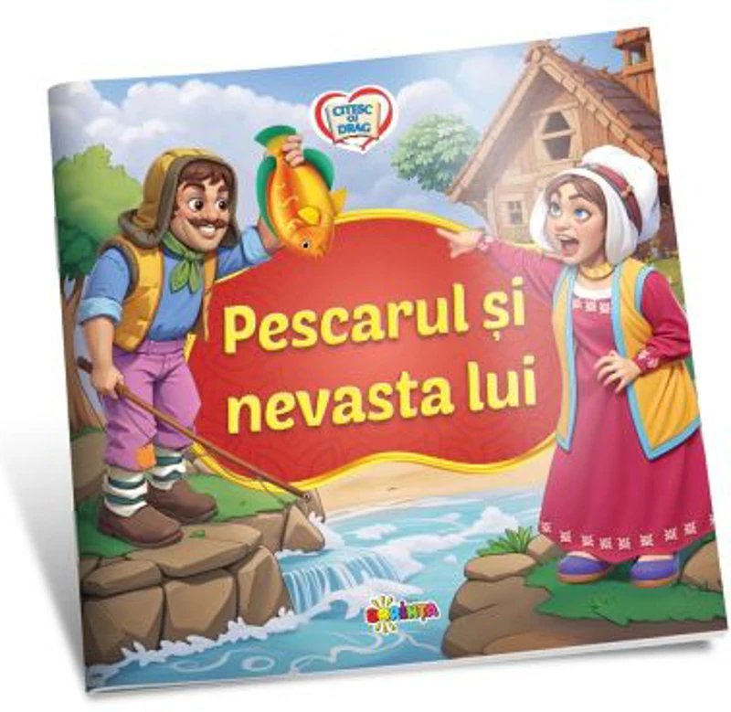 Citesc cu drag. Pescarul si nevasta lui