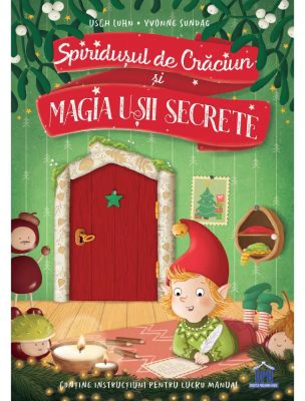 Spiridusul de Craciun si magia usii secrete - Usch Luhn