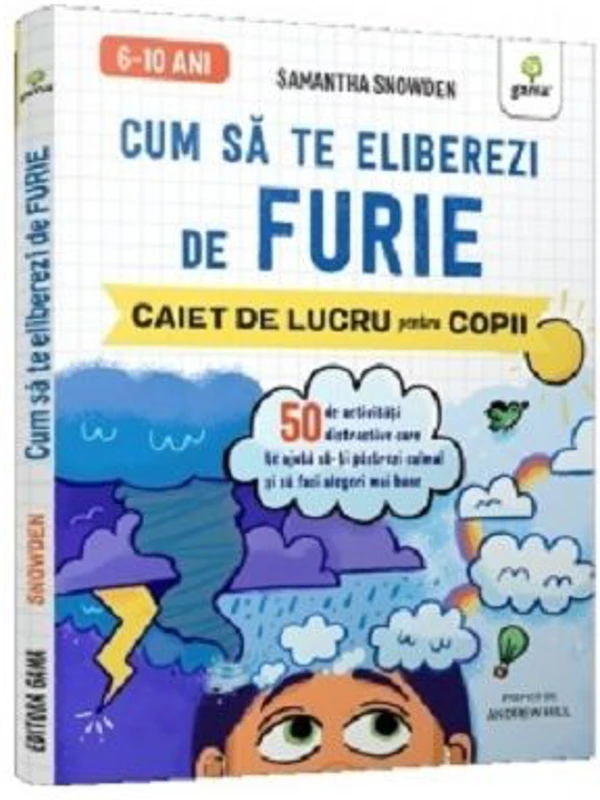 Cum sa te eliberezi de furie. Stare de bine - Samantha Snowden