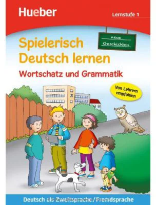 Spielerisch Deutsch Lernen. Lernstufe 1 Wortschatz Und Grammatik. Neue Geschichten - Christiane Grosskopf