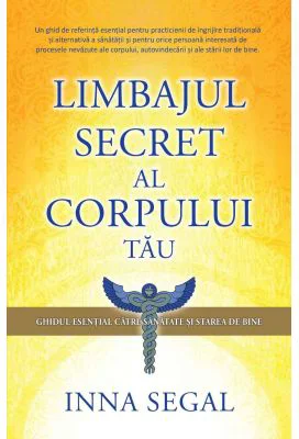Limbajul secret al corpului tau - Inna Segal