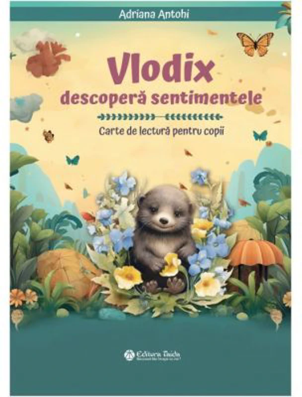 Vlodix descopera sentimentele - Adriana Antohi