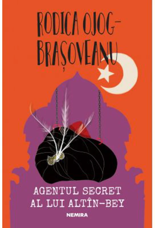 Agentul secret al lui Altin Bey - Rodica Ojog-Brasoveanu
