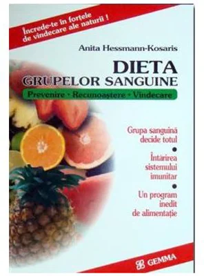 Dieta grupelor sanguine - Anita Hessman-Kosaris