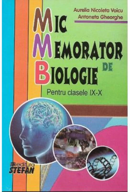 Mic memorator de Biologie clasele 9-10 - Aurelia N. Voicu