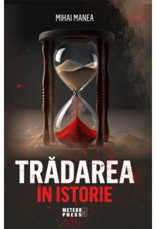 Tradarea in istorie - Mihai Manea