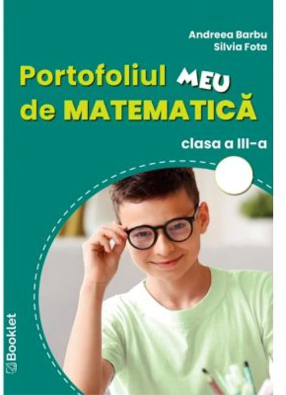 Portofoliul meu de matematica pentru clasa a 3-a - Andreea Barbu