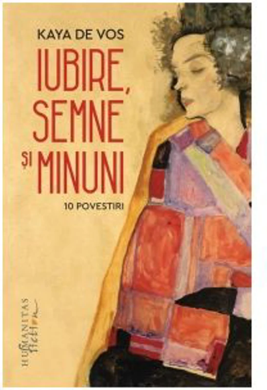 Iubire, semne si minuni. 10 povestiri - Kaya de Vos