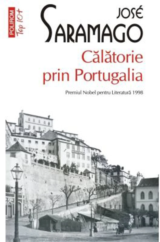 Calatorie prin Portugalia (editie de buzunar) - Jose Saramago