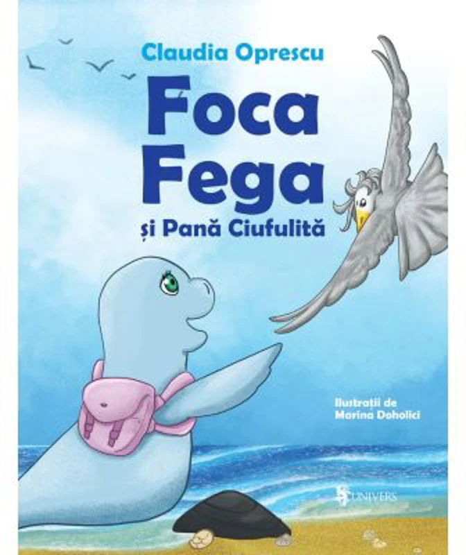 Foca Fega si Pana Ciufulita - Claudia Oprescu