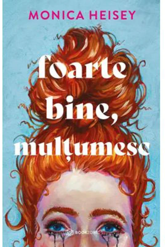 Foarte bine, multumesc - Monica Heisey