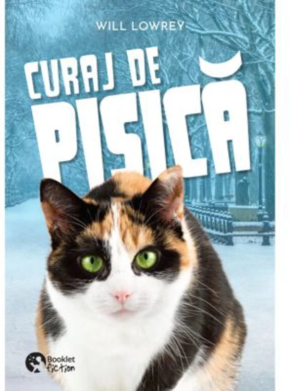 Curaj de pisica - Will Lowrey