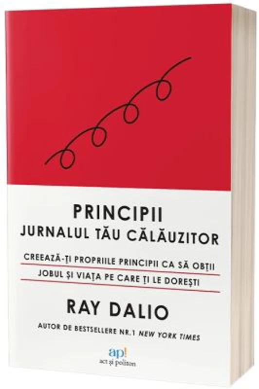 Principii: Jurnalul tau calauzitor - Ray Dalio
