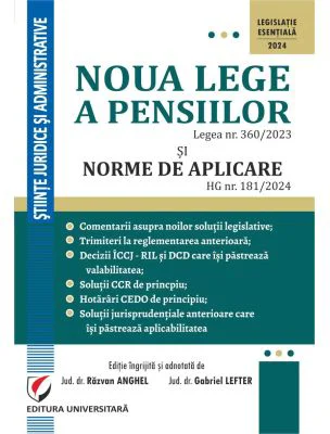Noua lege a pensiilor. Legea nr. 360/2023 si Normele de aplicare HG nr. 181/2024 - Razvan Anghel, Gabriel Lefter