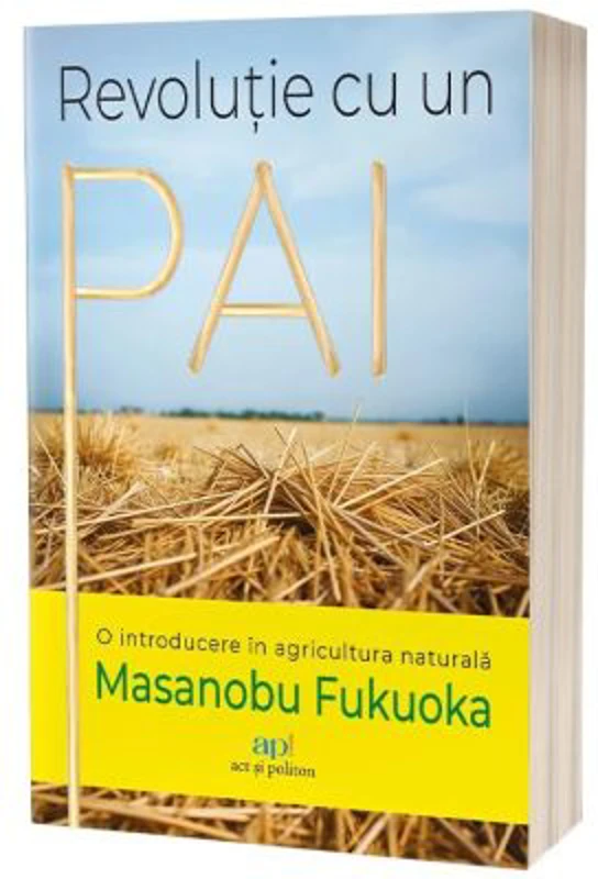 Revolutie cu un pai – Masanobu Fukuoka