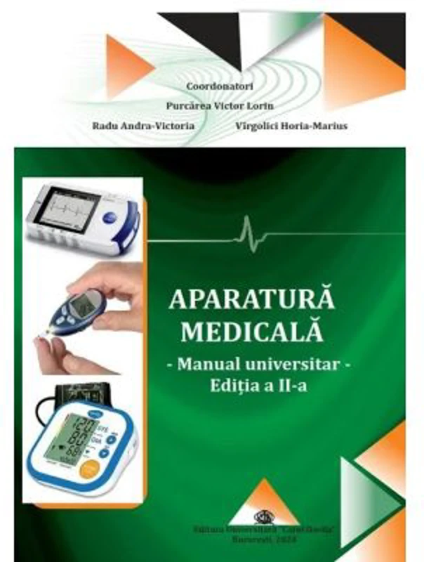 Aparatura medicala, manual universitar, editia 2 - Victor Lorin Purcarea