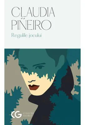 Regulile Jocului - Claudia Pineiro