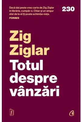 Totul despre vanzari - Zig Ziglar