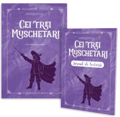 Cei trei muschetari + jurnal de lectura