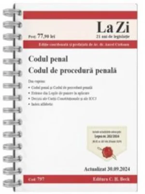 Codul penal si Codul de procedura penala. Actualizat la 30. 09. 2024 - Aurel Ciobanu