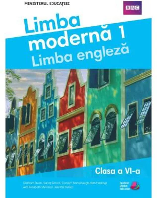 Manualul elevului. Limba moderna 1. Limba engleza. Clasa a 6-a - Graham Fruen