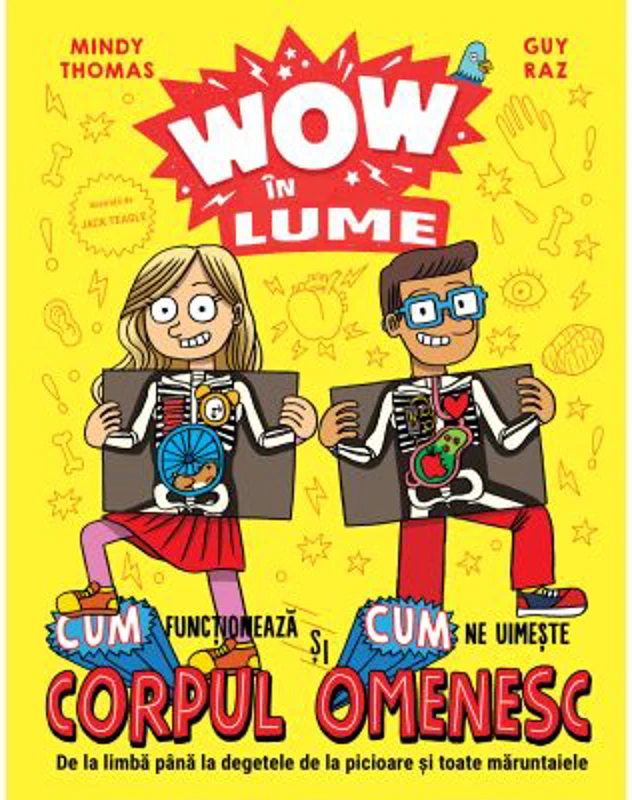 Wow in lume. Cum functioneaza si cum ne uimeste corpul omenesc - Mindy Thomas