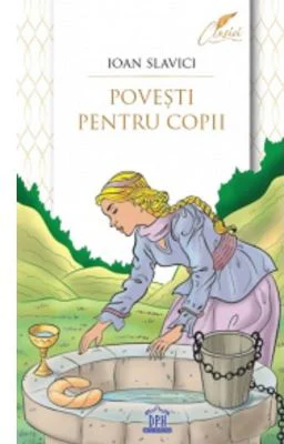 Povesti pentru copii - Ioan Slavici