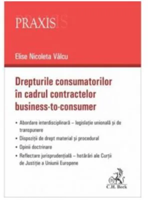 Drepturile consumatorilor in cadrul contractelor business-to-consumer - Elise Nicoleta Valcu