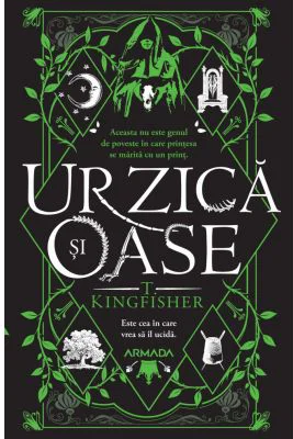 Urzica si oase - T. Kingfisher