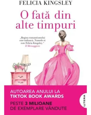 O fata din alte timpuri - Felicia Kingsley