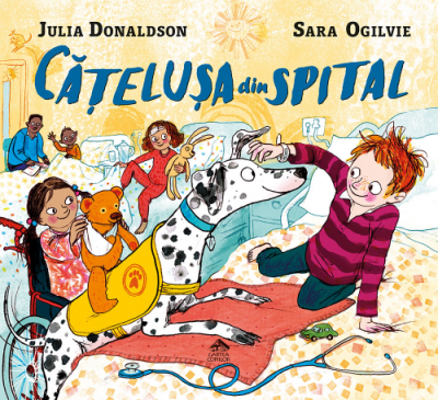 Catelusa din spital - Julia Donaldson, ilustratii de Sara Ogilvie