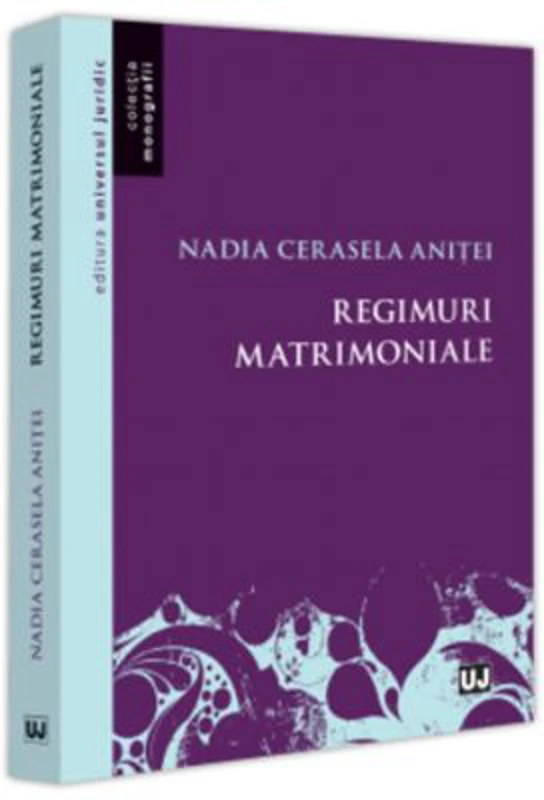 Regimuri matrimoniale - Nadia-Cerasela Anitei