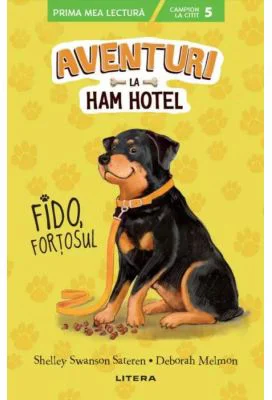 Aventuri la Ham Hotel. Fido, fortosul