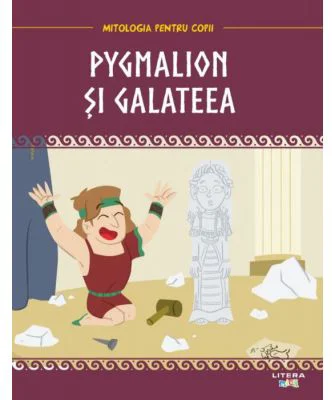 Mitologia. Pygmalion si Galateea