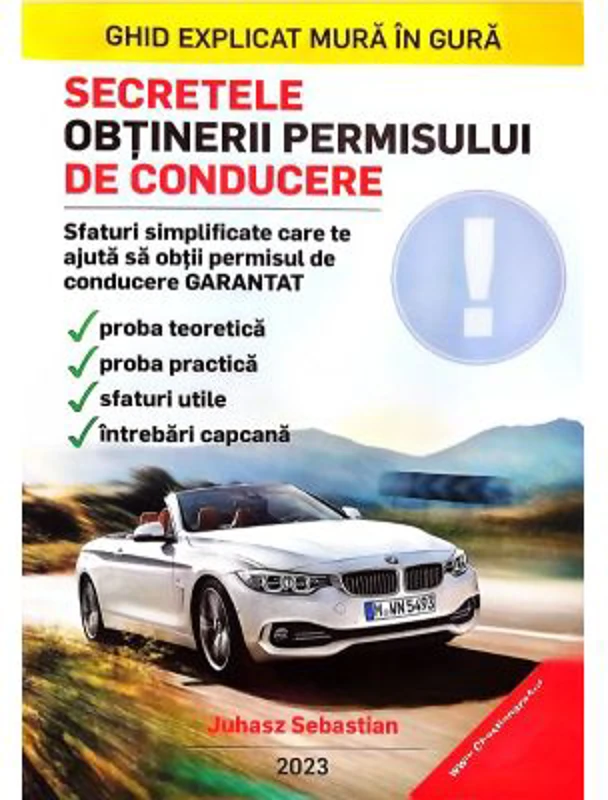 Secretele obtinerii permisului de conducere - Sebastian Juhasz