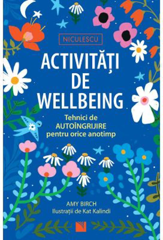 Activitati de wellbeing. Tehnici de autoingrijire pentru orice anotimp - Amy Birch