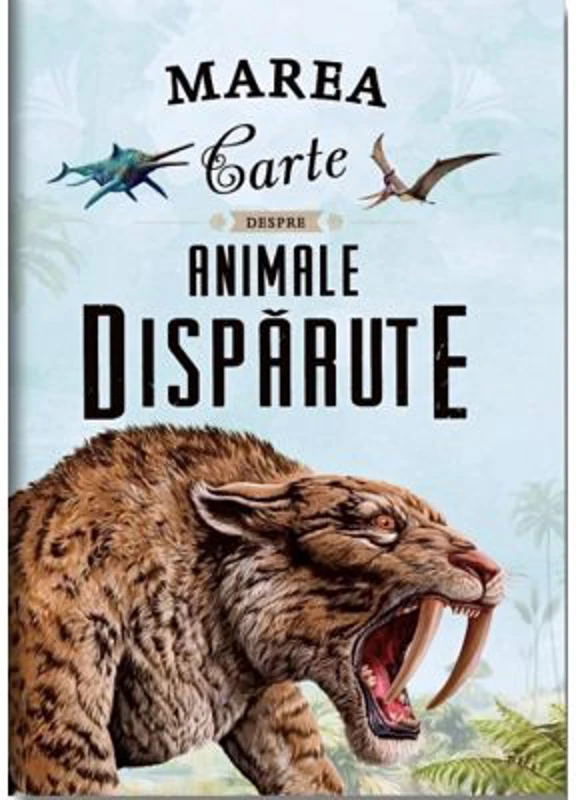 Marea carte despre animale disparute