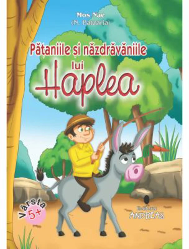 Pataniile si nazdravaniile lui Haplea - Mos Nae (N. Batzaria)