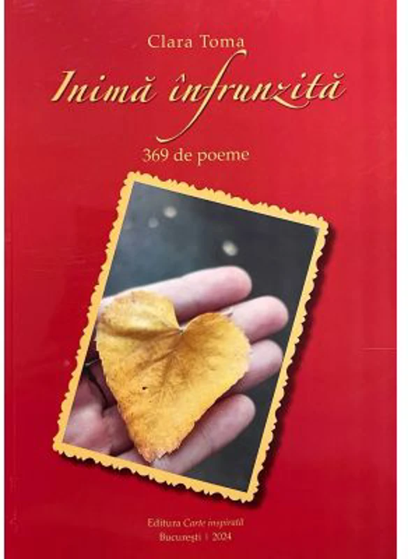 Inima infrunzita. 369 de poeme - Clara Toma