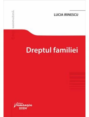 Dreptul familiei - Lucia Irinescu